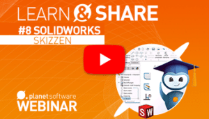 Webinar-Aufzeichnung Learn & Share #8 - SOLIDWORKS Skizzen